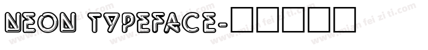 Neon typeface字体转换
